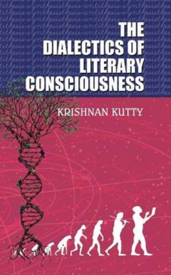 Picture of The Dialectics of Literary Consciousness