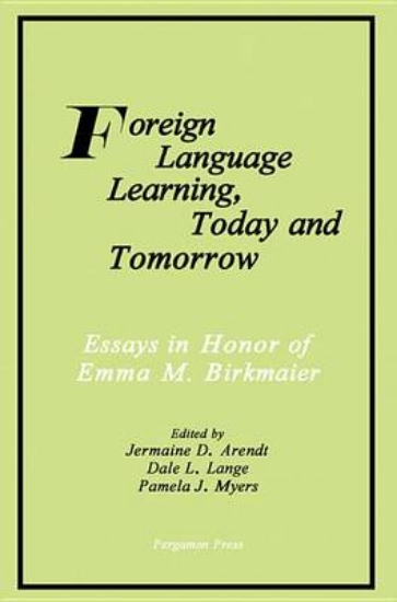 Picture of Foreign Language Learning, Today and Tomorrow