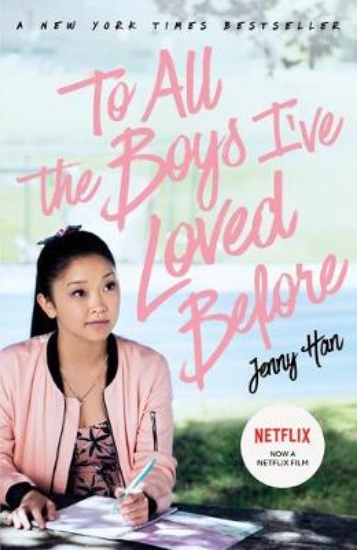 Picture of To All The Boys I've Loved Before: FILM TIE IN EDI