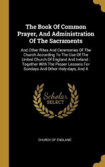 Picture of The Book Of Common Prayer, And Administration Of T