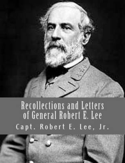 Picture of Recollections and Letters of General Robert E. Lee