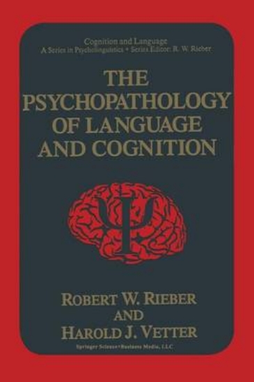 Picture of The Psychopathology of Language and Cognition