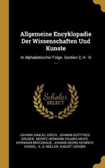 Picture of Allgemeine Encyklopadie Der Wissenschaften Und Kun