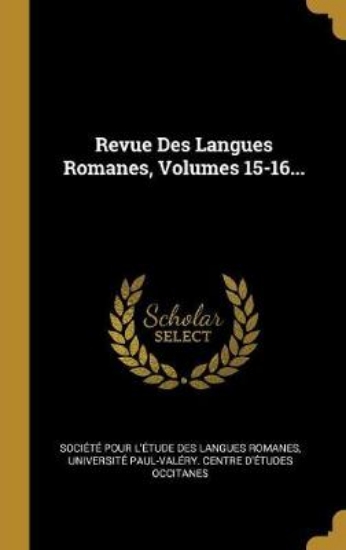 Picture of Revue Des Langues Romanes, Volumes 15-16...