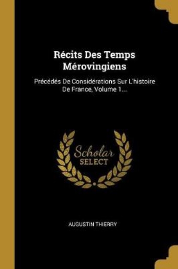 Picture of Recits Des Temps Merovingiens