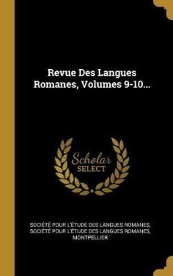 Picture of Revue Des Langues Romanes, Volumes 9-10...