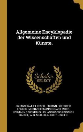 Picture of Allgemeine Encyklopadie der Wissenschaften und K n