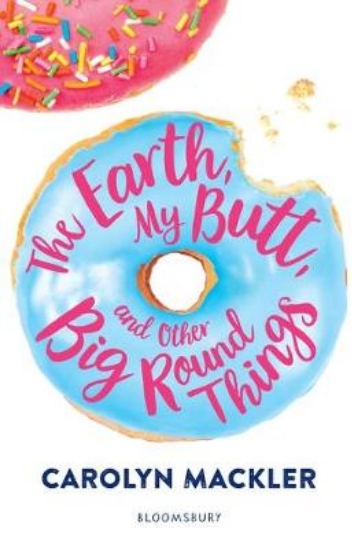 Picture of The Earth, My Butt, and Other Big Round Things