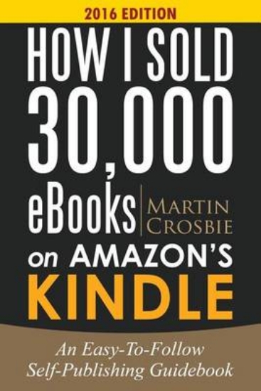 Picture of How I Sold 30,000 eBooks on Amazon's Kindle