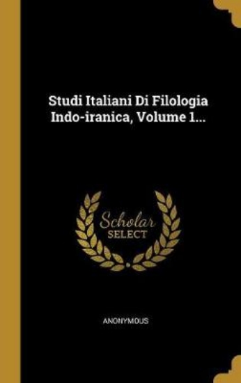 Picture of Studi Italiani Di Filologia Indo-iranica, Volume 1