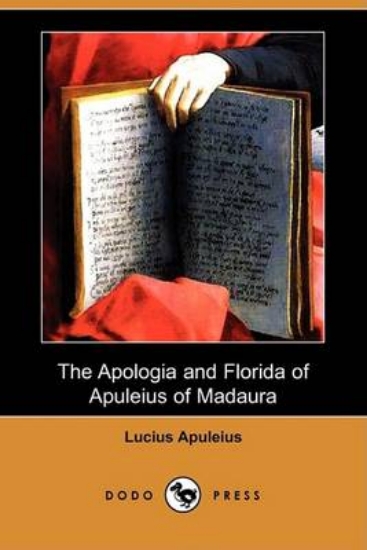 Picture of The Apologia and Florida of Apuleius of Madaura (D