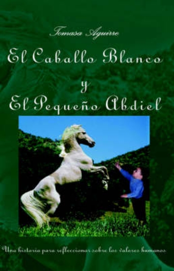 Picture of El Caballo Blanco Y El Pequeno Abdiel