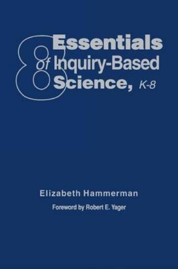 Picture of Eight Essentials of Inquiry-Based Science, K-8