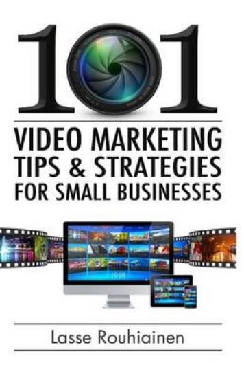 Picture of 101 Video Marketing Tips and Strategies for Small