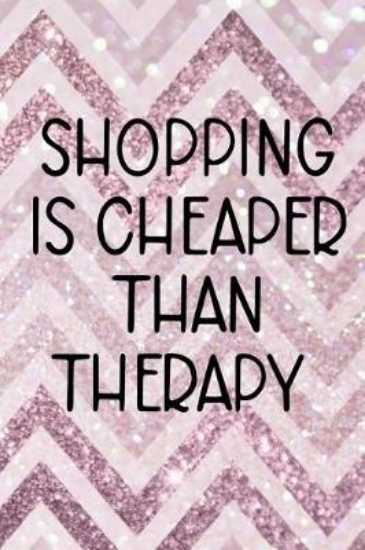 Picture of Shopping is Cheaper Than Therapy