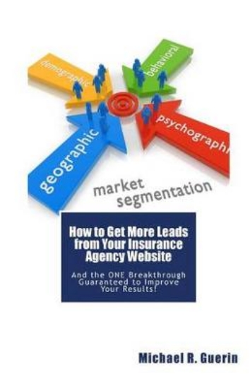 Picture of How to Get More Leads from Your Insurance Agency W