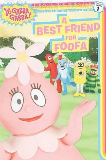 Picture of Yo Gabba Gabba: A Best Friend for Foofa