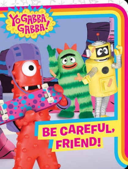 Picture of Be Careful, Friend!