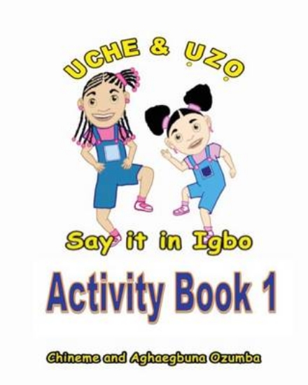 Picture of Uche and Uzo Say It in Igbo Activity Book 1