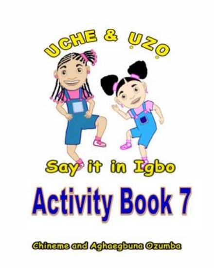 Picture of Uche and Uzo Say It in Igbo Activity Book 7