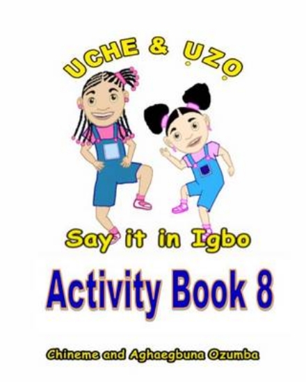 Picture of Uche and Uzo Say It in Igbo Activity Book 8