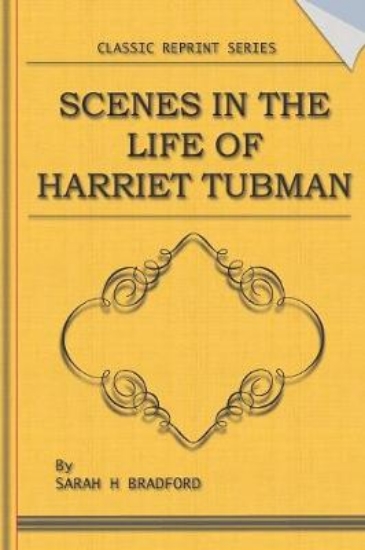 Picture of Scenes in the Life of Harriet Tubman