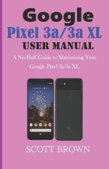 Picture of GOOGLE PIXEL 3a/3a XL USER MANUAL