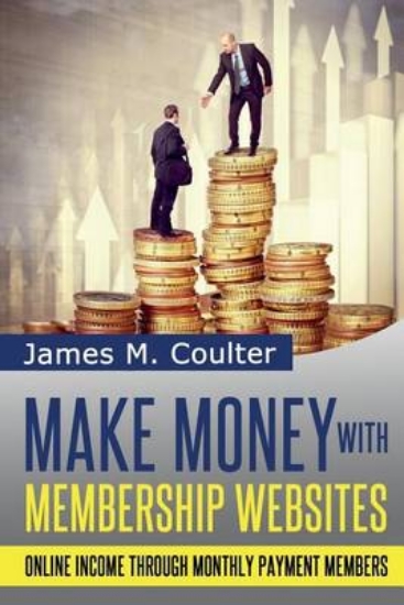 Picture of Make Money with Membership Websites