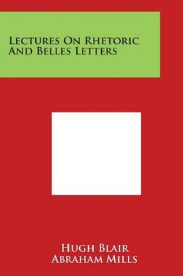 Picture of Lectures on Rhetoric and Belles Letters