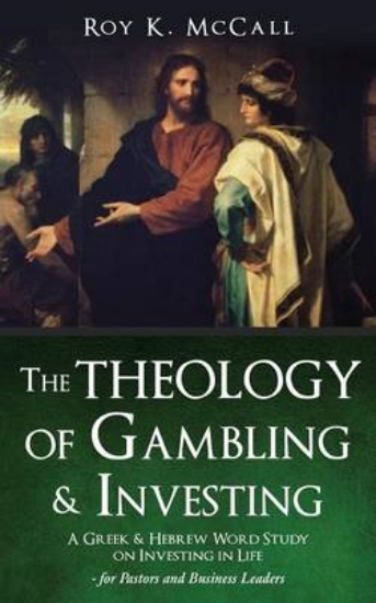 Picture of The Theology of Gambling & Investing