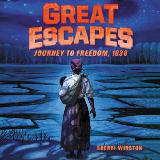 Picture of Great Escapes: Journey to Freedom, 1838