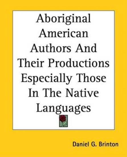 Picture of Aboriginal American Authors and Their Productions