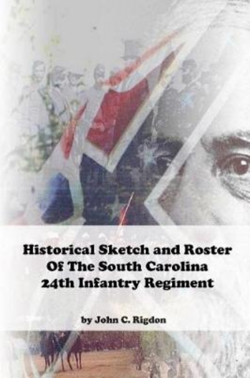 Picture of Historical Sketch And Roster Of The South Carolina