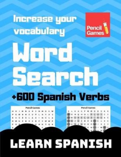 Picture of Word Search, +600 Spanish Verbs, Increase Your Voc