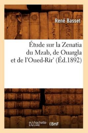 Picture of tude Sur La Zenatia Du Mzab, de Ouargla Et de l'Ou