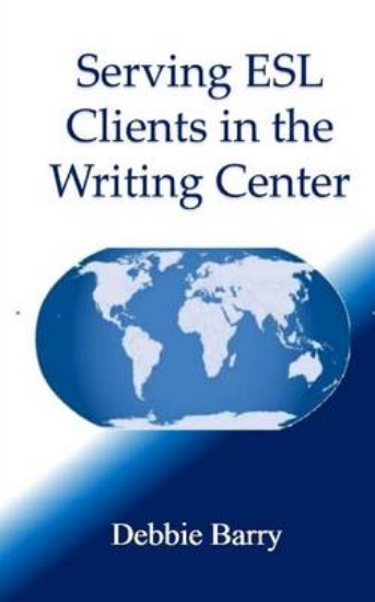 Picture of Serving ESL Clients in the Writing Center