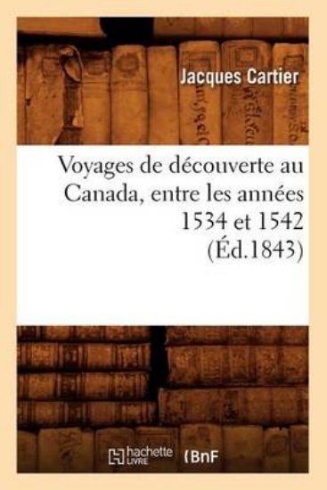 Picture of Voyages de D couverte Au Canada, Entre Les Ann es