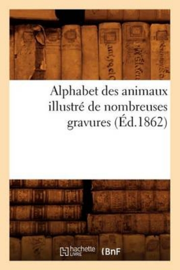 Picture of Alphabet Des Animaux Illustr de Nombreuses Gravure