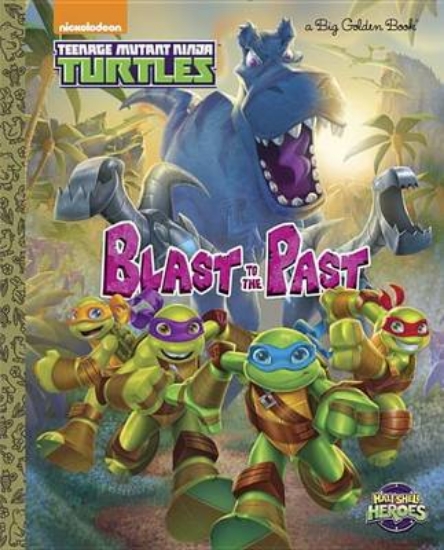 Picture of Blast to the Past! (Teenage Mutant Ninja Turtles: