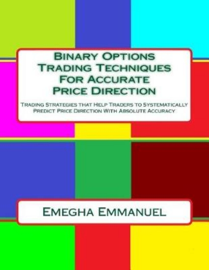 Picture of Binary Options Trading Techniques For Accurate Pri