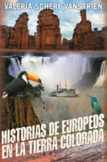 Picture of Historias de europeos en la tierra colorada