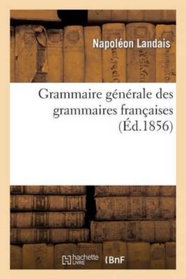 Picture of Grammaire G n rale Des Grammaires Fran aises