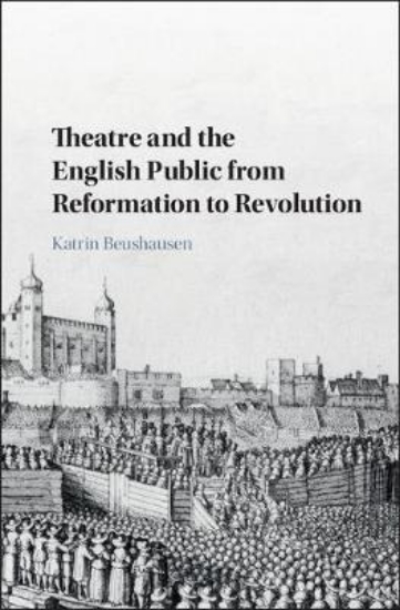 Picture of Theatre and the English Public from Reformation to