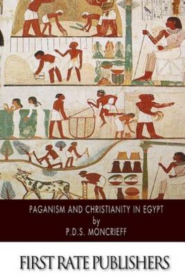 Picture of Paganism and Christianity in Egypt