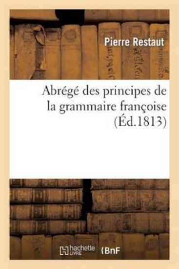 Picture of Abr g Des Principes de la Grammaire Fran oise