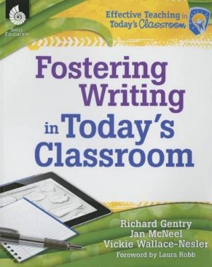 Picture of Fostering Writing in Today's Classroom