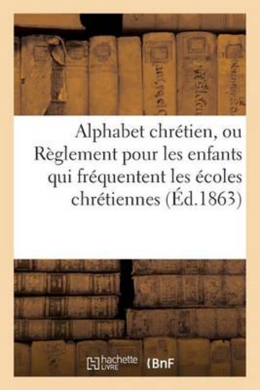 Picture of Alphabet Chr tien, Ou R glement Pour Les Enfants Q