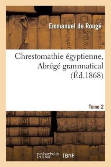 Picture of Chrestomathie Egyptienne. Abrege Grammatical. Tome