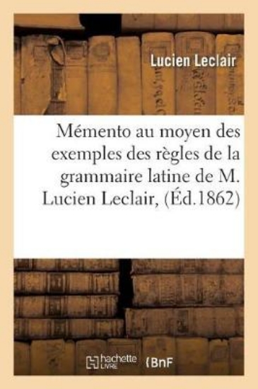 Picture of Memento Au Moyen Des Exemples Des Regles de La Gra