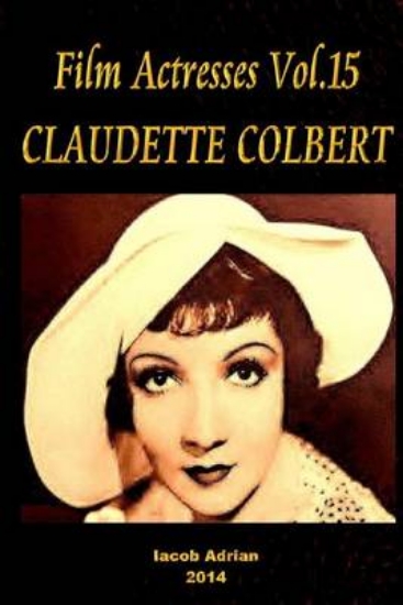 Picture of Film Actresses Vol.15 CLAUDETTE COLBERT